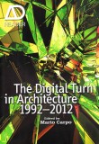 The Digital Turn in Architecture 1992-2012