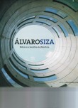 Alvaro Siza: Notes on a Sensitive Architecture edited by Alex Sanchez Vidiella
