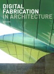 Digital Fabrication in Architecture