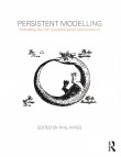 Persistent Modelling. Extending the role of architectural representation.