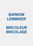 Barkow Leibinger: Bricoleur Bricolage