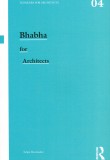 Bhabha for Architects
