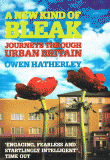A New Kind of Bleak: Journeys Through Urban Britain