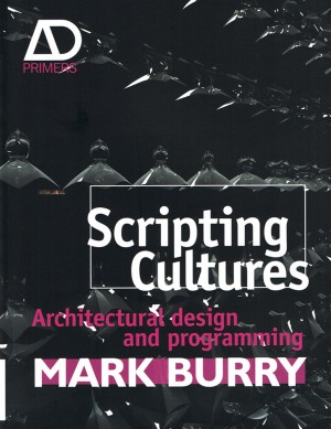 Scripting Cultures. Architectural design and programming