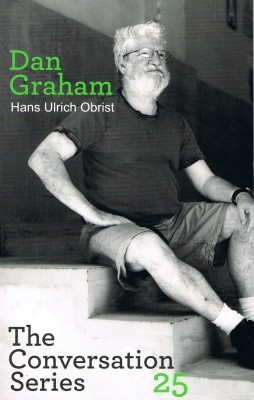 Dan Graham/Hans Urlich Obrist: 25 ( Conversation Series)