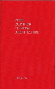 Thinking Architecture by Peter Zumthor
