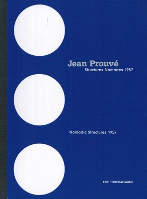 Jean Prouve NOMADIC STRUCTURES 1957