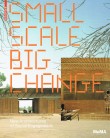 Small Scale, Big Change: New Architectures of Social Engagement
