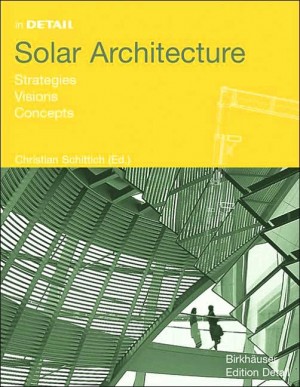 in DETAIL: Solar Architecture. Strategies, Visions, Concepts