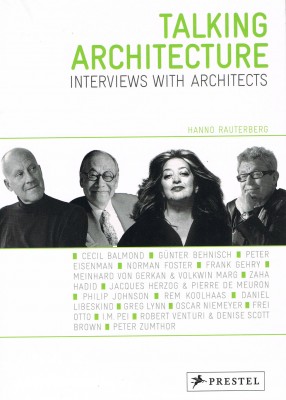 Talking Architecture. Interviews with Architects