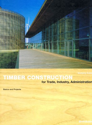 Timber Construction for Trade, Industry, Administration