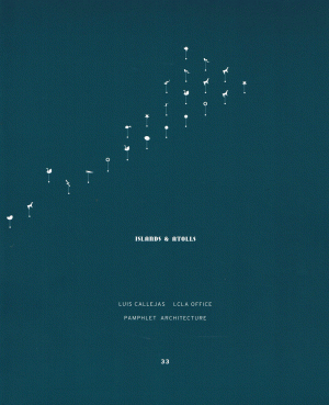 Pamphlet Architecture 33: Islands & Atolls