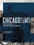 Chicagoisms: the City as Catalyst for Architectural Speculation