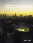 Manhattan Atmospheres: Architecture, the Interior Environment, and Urban Crisis