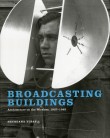 Buildings – architecture on the wireless 1927-1945