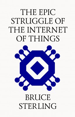 The Epic Struggle of the Internet of Things