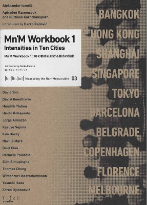 Measuring the Non- Measurable 03 : Mn’M Workbook 1 Intensities in Ten Cities