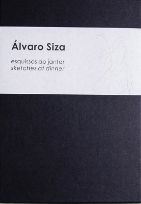 Alvaro Siza : Sketches at Dinner – Currently Unavailable