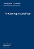 Semiotext(e) Intervention series 1 : The Coming Insurrection