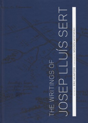 The Writings of Josep Lluis Sert