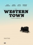 The Western Town: A Theory of Aggregation