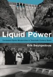 Liquid Powder: Contested Hydro-Modernities in Twentieth-Century Spain