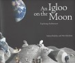An Iglo on the Moon