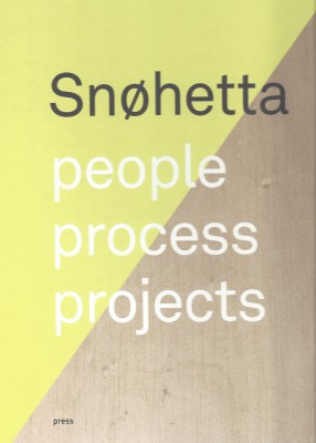 Snohetta – People, Process, Projects