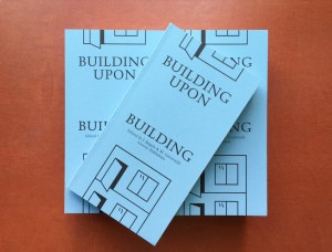 Building Upon Building – out of print