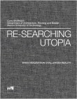 Re-Searching Utopia: When Imagination Challenges Reality