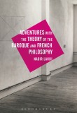 The Adventures with the Theory of the Baroque and French Philosophy