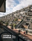 Cook’s Camden: The Making of Modern Housing