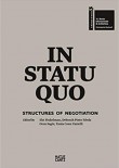 In Statu Quo: Structures of Negotiation