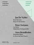 Carrousel Confessions Confusion 1: Jan De Vylder/ Peter Swinnen / Arno Brandlhuber