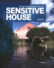 Sensitive House