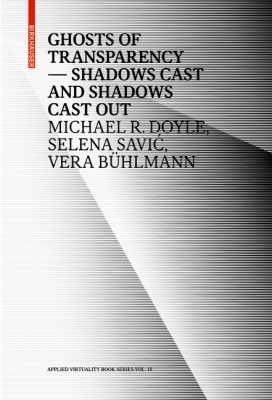 Ghosts of Transparency: Shadows cast and shadows cast out