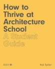 How to Thrive at Architecture School: A Student Guide