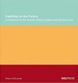 Dwelling on the Future: Architecture of the Seaside., Middle England and the Metropolis (Design Research in Architecture)