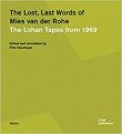 The Lost, Last Words of Mies van der Rohe: The Lohan Tapes from 1969