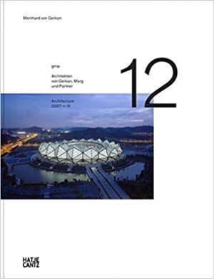 gmp x Architekten von Gerkan, Marg und Partner (bilingual edition): Architecture 2007-2011, Bd. 12 (Pre-order)