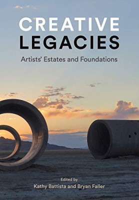 Creative Legacies: Artists’ Estates and Foundations