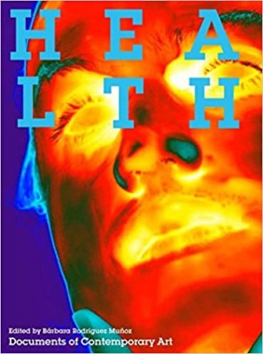 Health (Documents of Contemporary Art)