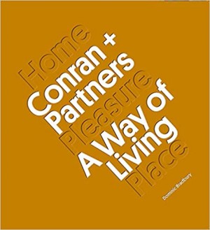Conran + Partners: A Way of Living