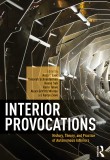 Interior Provocations: History, Theory, and Practice of Autonomous Interiors