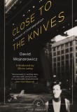 Close to the Knives: A Memoir of Disintegration (Book Group March 2021)