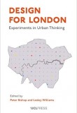 Design for London: Experiments in Urban Thinking