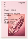 Prospects Beyond Futures, Counterculture White Meets Red Power