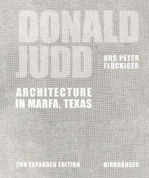 Donald Judd Architecture in Marfa, Texas