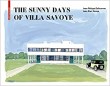 The Sunny Days of Villa Savoye