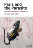 Paris and the Parasite: Noise, Health, and Politics in the Media City